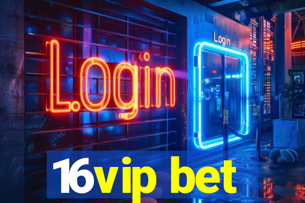 16vip bet